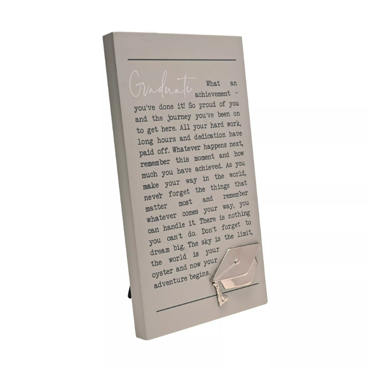 Grey portrait rectangle freestanding plaque with sentimental quote about graduating with a silver graduate cap embellishment.